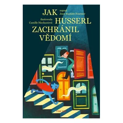 Jak Husserl zachránil vědomí - Jean-Baptiste Fournier