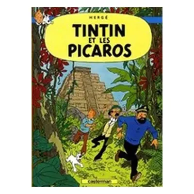 Les Aventures de Tintin 23: Tintin et les Picaros - Hergé