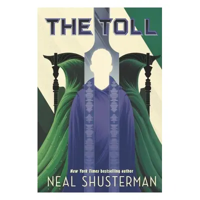 Toll - Neal Shusterman