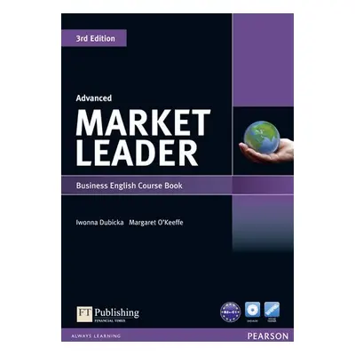 Market Leader 3rd Edition Advanced Coursebook w/ DVD-Rom Pack - Iwona Dubicka