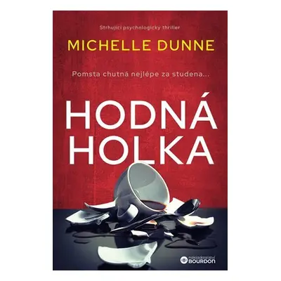 Hodná holka - Michelle Dunne