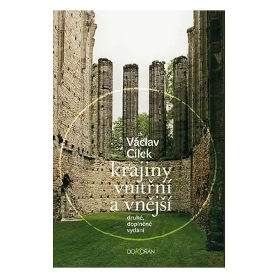 Krajiny vnitřní a vnější, 1. vydání - Václav Cílek