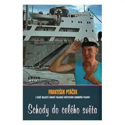 Schody do celého světa - František Ptáček