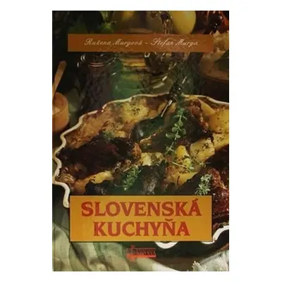 Slovenská kuchyňa - Ružena Murgová