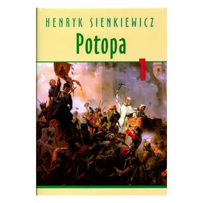 Potopa 1 - Henryk Sienkiewicz