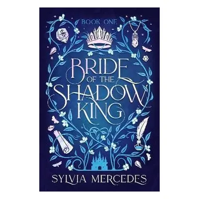 Bride of the Shadow King (Bride of the Shadow King 1) - Sylvia Mercedes