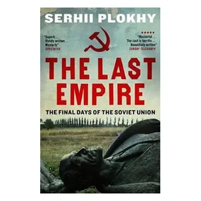 The Last Empire - Sehrii Plokhy