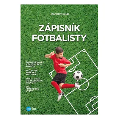 Zápisník fotbalisty, 2. vydání - Stanislav Bejda