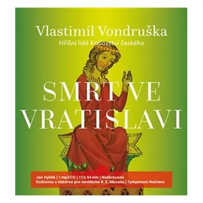 Smrt ve Vratislavi - Hříšní lidé království českého - CDmp3 (Čte Jan Hyhlík) - Vlastimil Vondruš