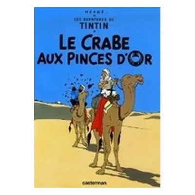 Les Aventures de Tintin 9: Le Crabe aux pinces d´Or - Hergé