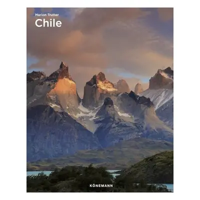 Chile (Spectacular Places) - Marion Trutter