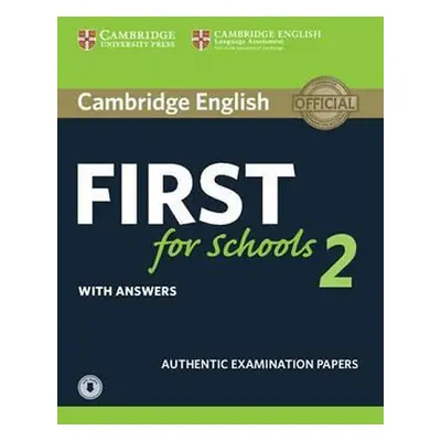 Cambridge English First for Schools 2 Student´s Book with answers and Audio - kolektiv autorů