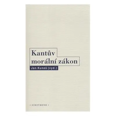 Kantův morální zákon - Jan Kuneš