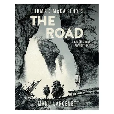 The Road: A Graphic Novel Adaptation - Cormac McCarthy