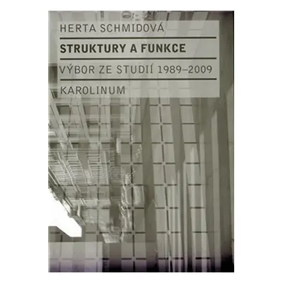 Struktury a funkce - Výbor ze studií 1989-2009 - Aleš Haman