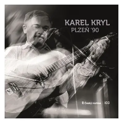 Karel Kryl: Plzeň 90 - CD - Karel Kryl