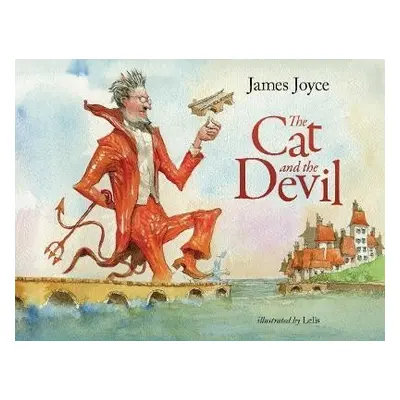 The Cat and the Devil - A children´s story by James Joyce - James Joyce