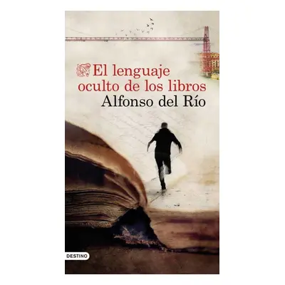 El lenguaje oculto de los libros - Río Alfonso del