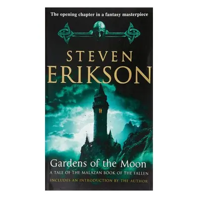 Gardens of the Moon - Steven Erikson