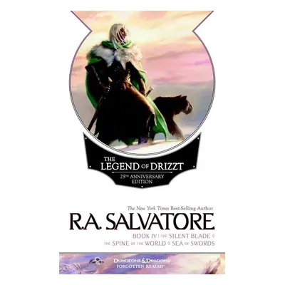 The Legend of Drizzt 25th Anniversary Edition, Book IV - Robert Anthony Salvatore