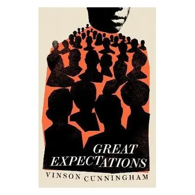 Great Expectations - Vinson Cunningham