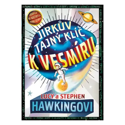 Jirkův tajný klíč k vesmíru, 3. vydání - Lucy Hawking