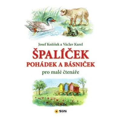 Špalíček pohádek a básniček pro malé čtenáře - Josef Kožíšek