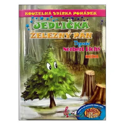 Kouzelná sbírka pohádek Jedlička, Železný pán - Norbert Lichý