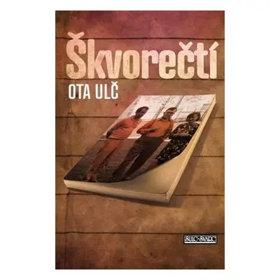 Škvorečtí - Ota Ulč