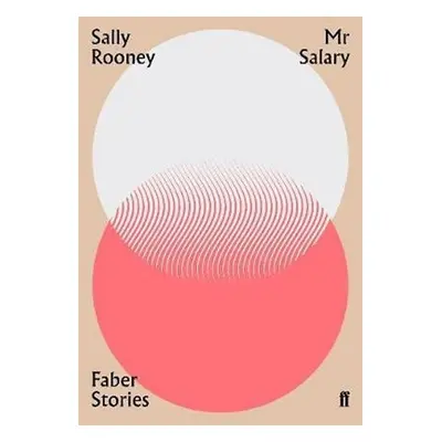 Mr Salary : Faber Stories - Sally Rooney