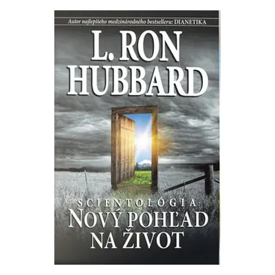 Scientológia: Nový pohľad na život - Lafayette Ronald Hubbard