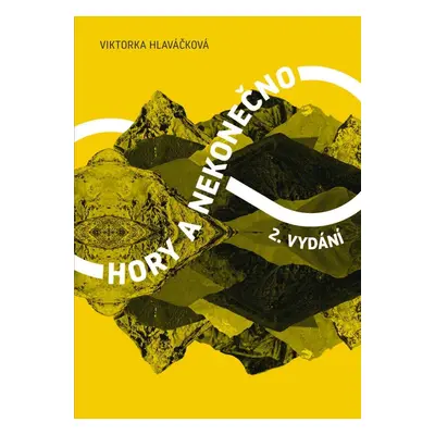 Hory a nekonečno, 2. vydání - Viktorka Hlaváčková