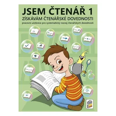 Jsem čtenář 1 - získávám čtenářské dovednosti (barevný, doporučeno pro 2. ročník), 1. vydání