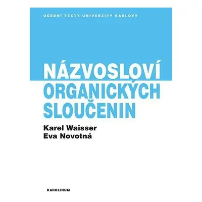 Názvosloví organických sloučenin, 3. vydání - Karel Waisser