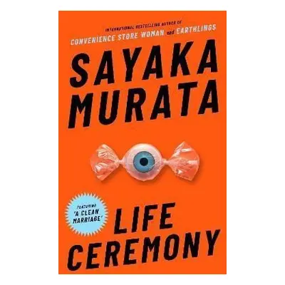 Life Ceremony, 1. vydání - Sayaka Murata