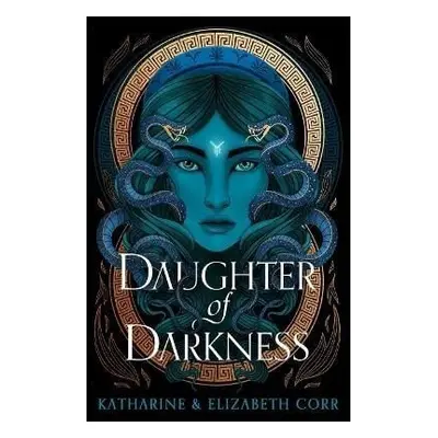 Daughter of Darkness (House of Shadows 1): thrilling fantasy inspired by Greek myth - Katharine 