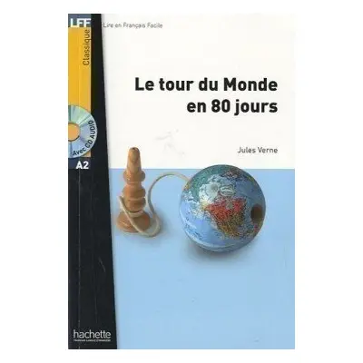 Lire en Francais facile A2 Le tour du monde en 80 jours + CD Audio ke stažení - Jules Verne