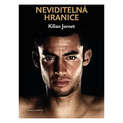 Neviditelná hranice - Kilian Jornet