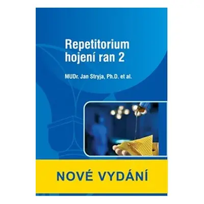 Repetitorium hojení ran 2 - Jan Stryja