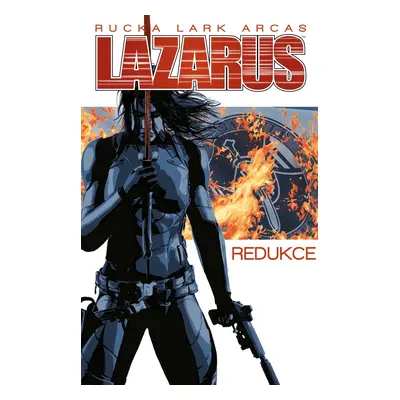 Lazarus 5 - Redukce - Greg Rucka