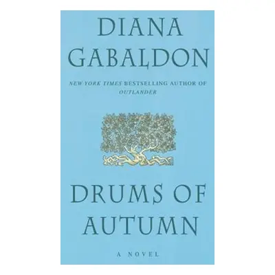 Drums of Autumn, 1. vydání - Diana Gabaldon