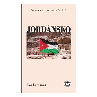 Jordánsko - Stručná historie států - Eva Lacinová