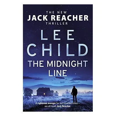 The Midnight Line: (Jack Reacher 22) - Lee Child