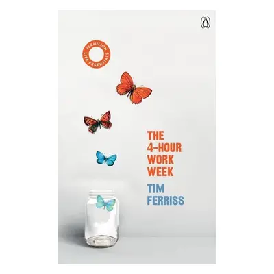 The 4-Hour Work Week - Timothy Ferriss