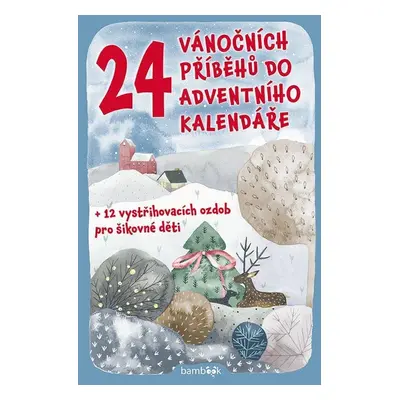 24 vánočních příběhů do adventního kalendáře - Petr Šilha