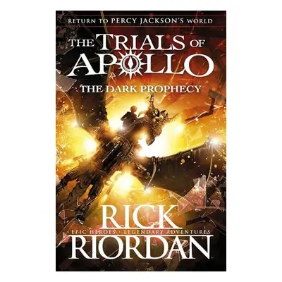 The Dark Prophecy (The Trials of Apollo 2) - Rick Riordan