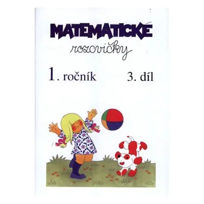 Matematické rozcvičky 1. ročník - 3.díl (sčítání a odčítání do 20)