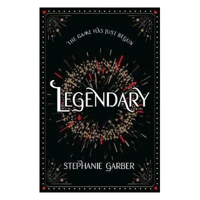 Legendary (Caraval 2), 1. vydání - Stephanie Garber