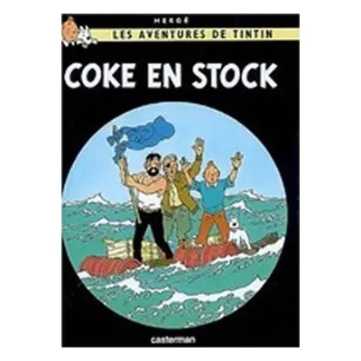 Les Aventures de Tintin 19: Coke en stock - Hergé