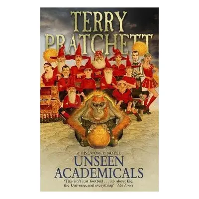 Unseen Academicals: (Discworld Novel 37) - Terry Pratchett